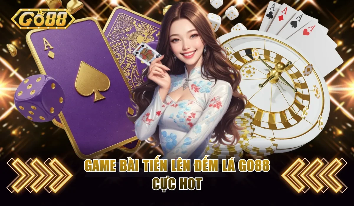 Tiến Lên Đếm Lá Go88 Đổi Thưởng Hấp Dẫn Top 1 Thị Trường 2 Game bài Tiến Lên Đếm Lá Go88 cực hot
