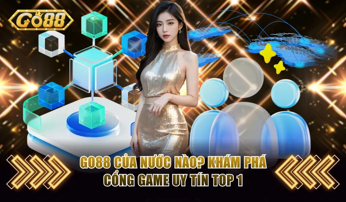 Go88 của nước nào