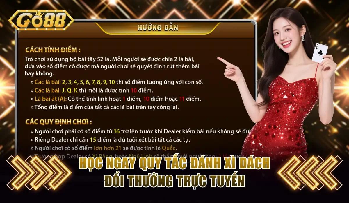 Học ngay quy tắc đánh xì dách đổi thưởng trực tuyến