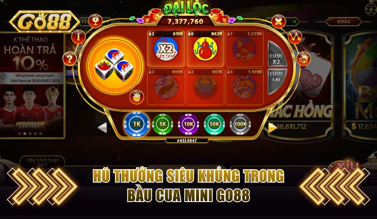 Hũ thưởng siêu khủng trong bầu cua mini Go88