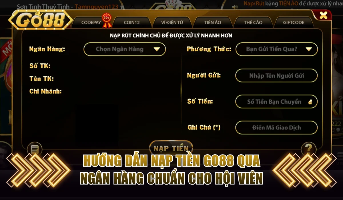 huong dan nap tien go88 qua ngan hang chuan cho hoi vien
