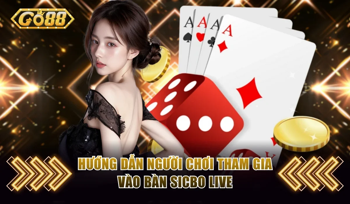 Hướng dẫn người chơi tham gia vào bàn sicbo live 