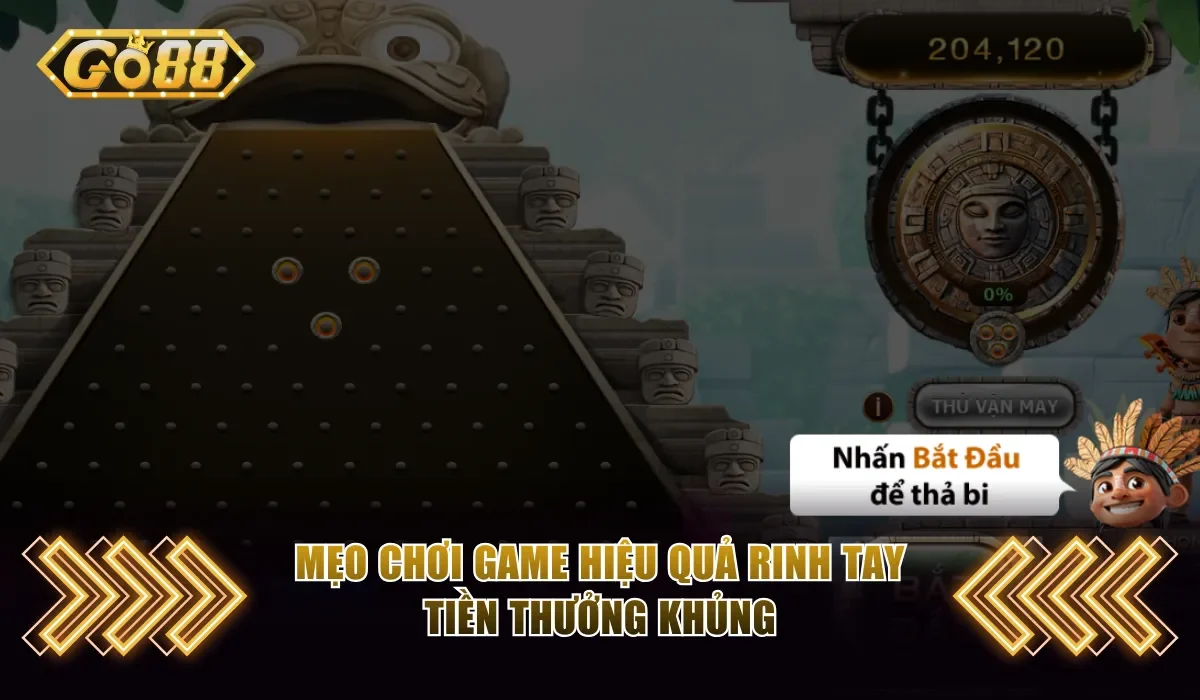 Mẹo chơi game hiệu quả rinh tay tiền thưởng khủng