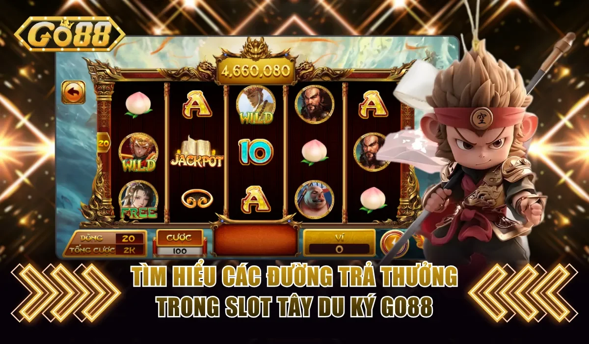 Tìm hiểu các đường payline trả thưởng trong slot Tây Du Ký Go88
