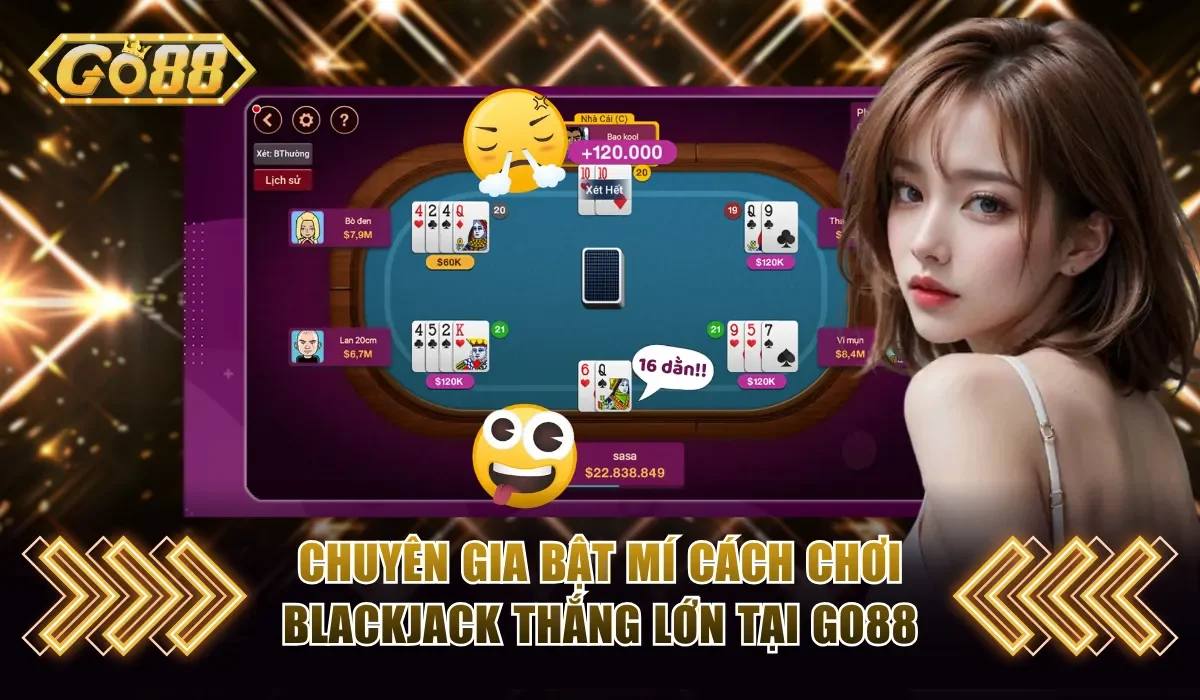 Cách chơi Blackjack