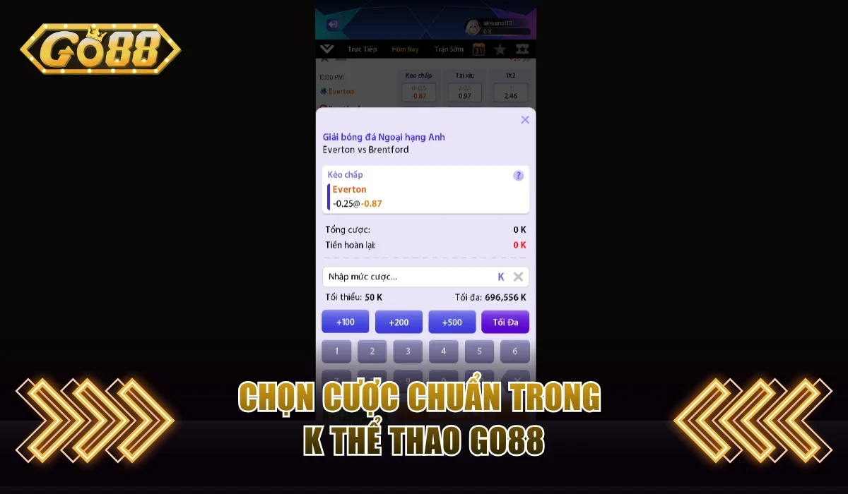 Chọn cược chuẩn trong K thể thao GO88
