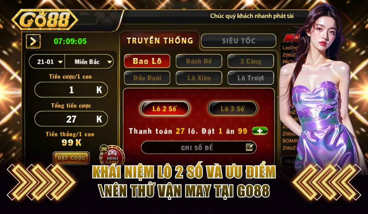 Khái niệm lô 2 số và ưu điểm nên thử vận may tại GO88