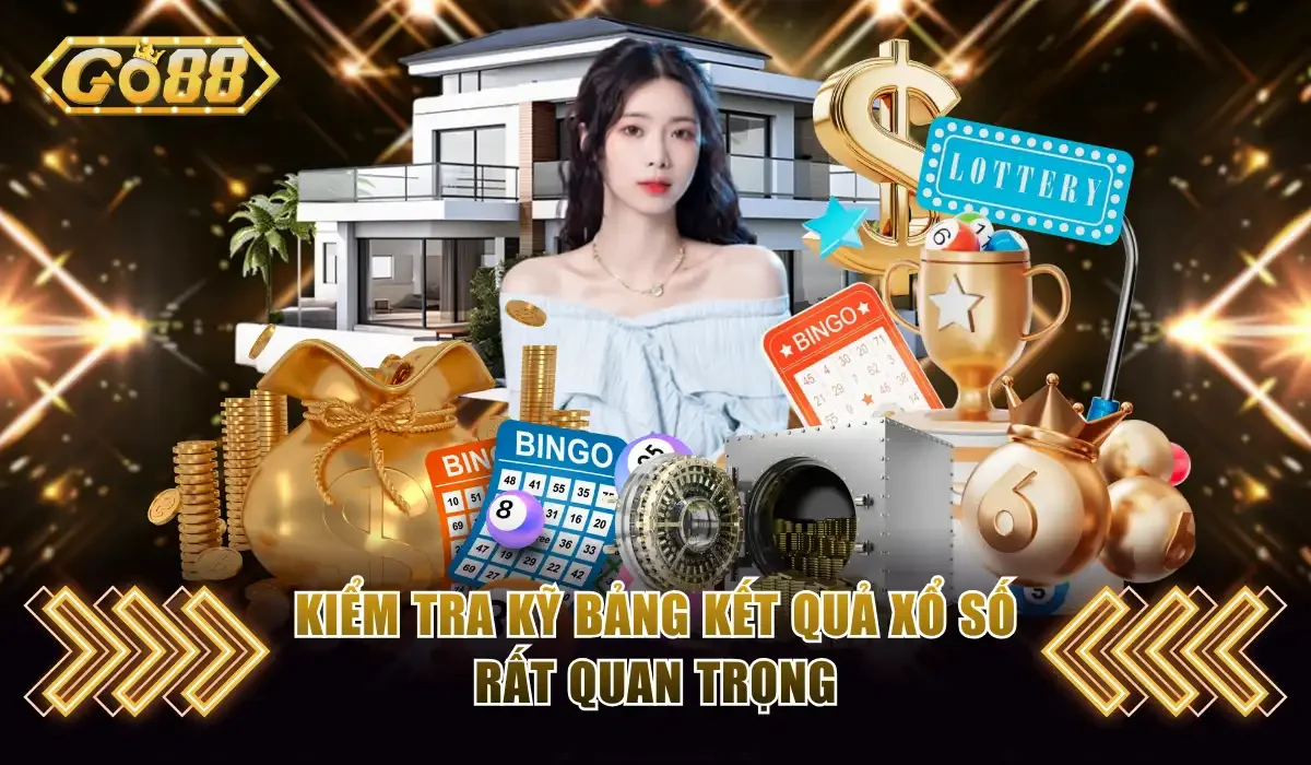 Song Thủ Lô Là Gì? Tất Tần Tật Thông Tin Cần Biết Với GO88 4 Kiểm tra kỹ bảng kết quả xổ số rất quan trọng